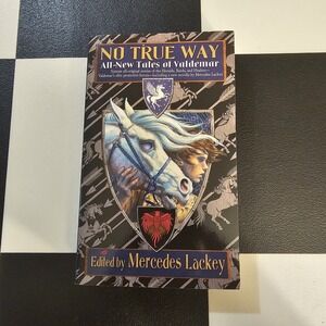 No True Way : All-New Tales of‎ Valdemar by Mercedes Lackey (2014, Mass Market)